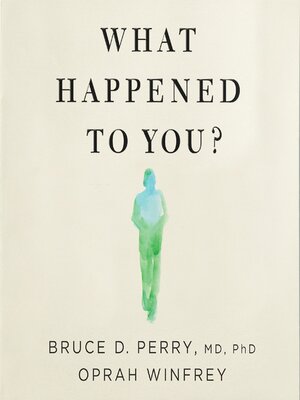 cover image of What Happened to You?